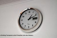 Jam Dinding Transparan untuk Tampilan Unik dan Modern