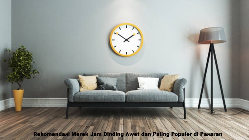 Merek Jam Dinding Awet